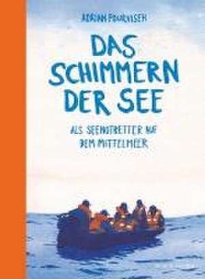 Das Schimmern der See de Adrian Pourviseh