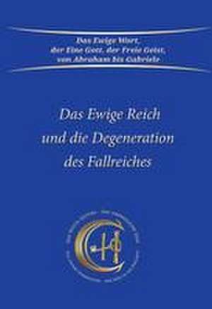 Das Ewige Reich und die Degeneration des Fallreiches de Gabriele