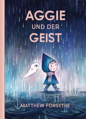 Aggie und der Geist de Matthew Forsythe