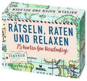 Rätsel, Raten und Relaxen de Philip Kiefer