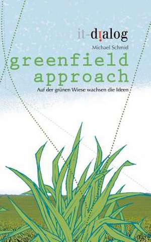 greenfield approach de Michael Schmid