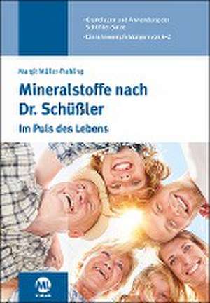 Mineralstoffe nach Dr. Schüßler de Margit Müller-Frahling