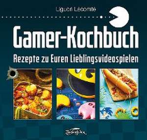 Gamer-Kochbuch de Liguori Lecomte