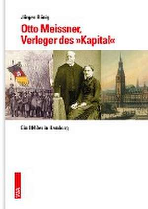 Otto Meissner, der Verleger des 'Kapital' de Jürgen Bönig