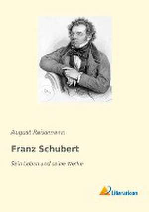 Franz Schubert de August Reissmann