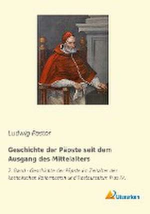 Geschichte der Päpste seit dem Ausgang des Mittelalters de Ludwig Pastor