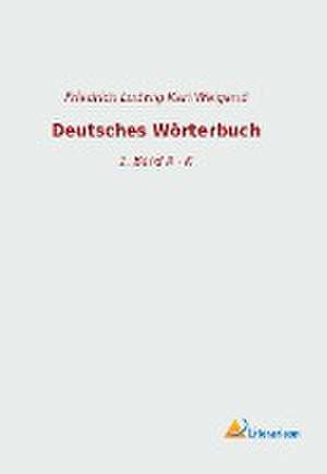 Deutsches Wörterbuch de Friedrich Ludwig Karl Weigand