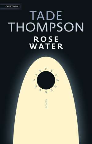 Rosewater de Tade Thompson