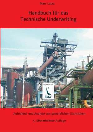 Latza, M: Handbuch für das Technische Underwriting