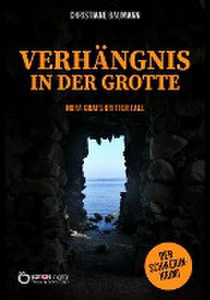 Verhängnis in der Grotte de Christiane Baumann