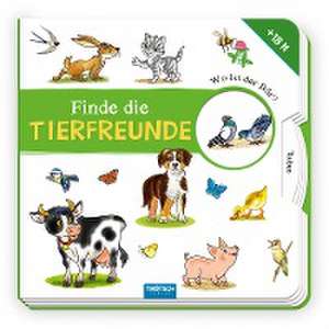 Trötsch Pappbilderbuch Finde die Tierfreunde de Trötsch Verlag GmbH & Co. KG