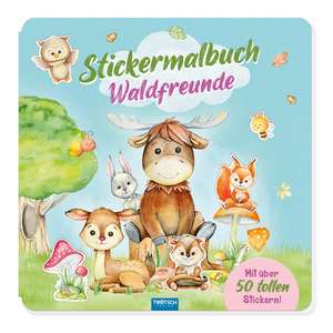 Trötsch Malbuch Stickermalbuch Waldfreunde de Trötsch Verlag GmbH & Co. KG