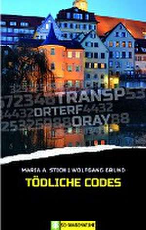 Tödliche Codes de Maria A. Stich