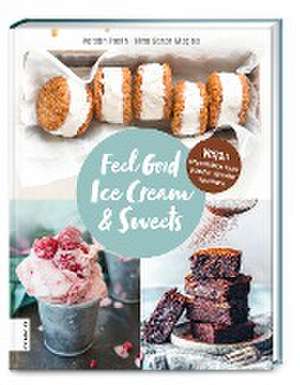 Feel Good Ice Cream & Sweets de Kerstin Pooth