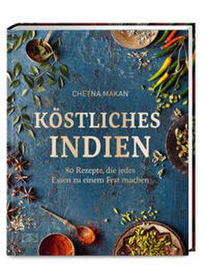 Köstliches Indien de Chetna Makan