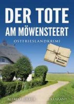 Der Tote am Möwensteert. Ostfrieslandkrimi de Alfred Bekker