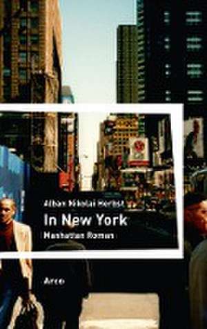 In New York de Alban Nikolai Herbst