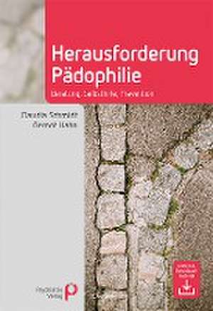 Herausforderung Pädophilie de Claudia Schmidt