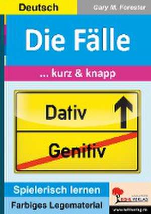 Die Fälle ... kurz & knapp de Gary M. Forester