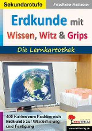 Erdkunde mit Wissen, Witz & Grips de Friedhelm Heitmann