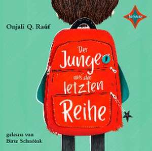 Der Junge aus der letzten Reihe de Onjali Q. Raúf