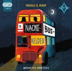 Die Nachtbushelden de Onjali Q. Raúf