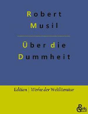 Über die Dummheit de Robert Musil