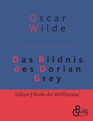 Das Bildnis des Dorian Gray de Oscar Wilde