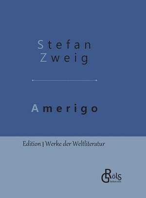 Amerigo de Stefan Zweig