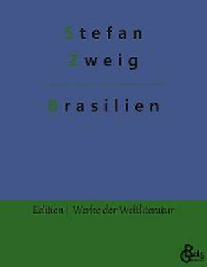 Brasilien de Stefan Zweig