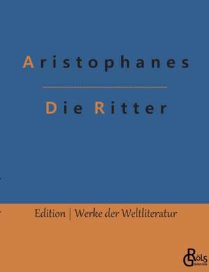 Die Ritter de Aristophanes