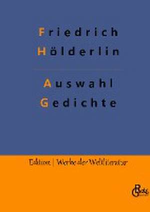 Auswahl Gedichte de Friedrich Hölderlin