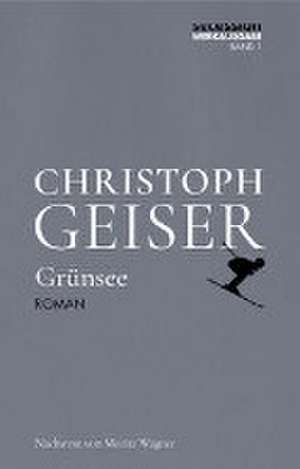 Grünsee de Christoph Geiser