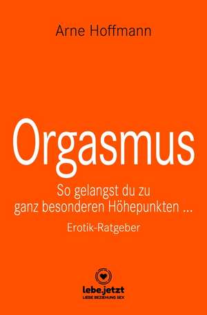 Orgasmus | Erotischer Ratgeber de Arne Hoffmann