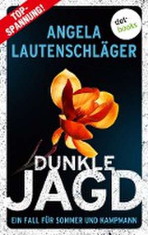 Dunkle Jagd de Angela Lautenschläger