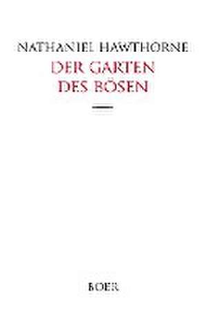 Der Garten des Bösen de Nathaniel Hawthorne