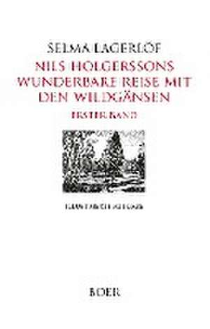 Nils Holgerssons wunderbare Reise mit den Wildgänsen Band 1 de Selma Lagerlöf