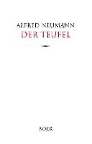 Der Teufel de Alfred Neumann