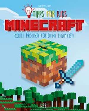 Minecraft - Tipps für Kids de Joachim Klang