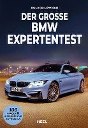 Der große BMW Expertentest de Roland Löwisch