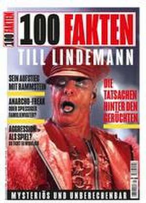 100 Fakten: Till Lindemann de Michael Fuchs-Gamböck