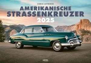 Amerikanische Straßenkreuzer Kalender 2025 de Chris Affrock