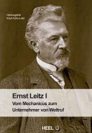 Ernst Leitz I de Knut Kühn-Leitz