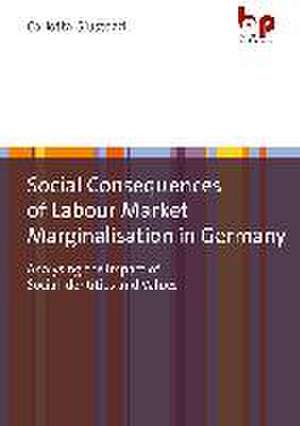 Giustozzi, C: Social Consequences of Labour Market Marginali de Carlotta Giustozzi