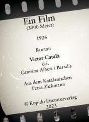 Ein Film (3000 Meter) de Víctor (Pseudonym) Caterina Català (Pseudonym) Albert i Paradís