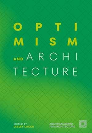 Optimism and Architecture de Azra Ak¿amija
