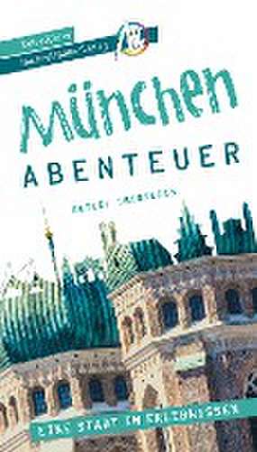 München - Abenteuer Reiseführer Michael Müller Verlag de Detlef Dresslein