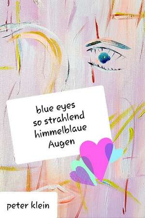 Blue Eyes de Klaus-Peter Klein