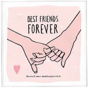 Best Friends Forever - das Erinnerungsalbum für die beste Freundin zum Ausfüllen | Freundebuch für Mädchen und Erwachsene | Erinnerungsbuch beste Freundin | Beste Freundin Geburtstagsgeschenk de Lisa Wirth