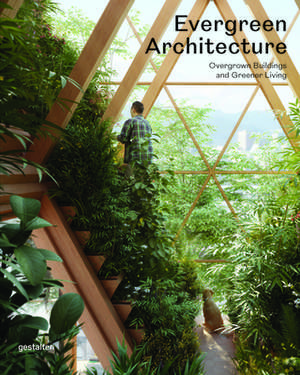 Evergreen Architecture de Robert Klanten